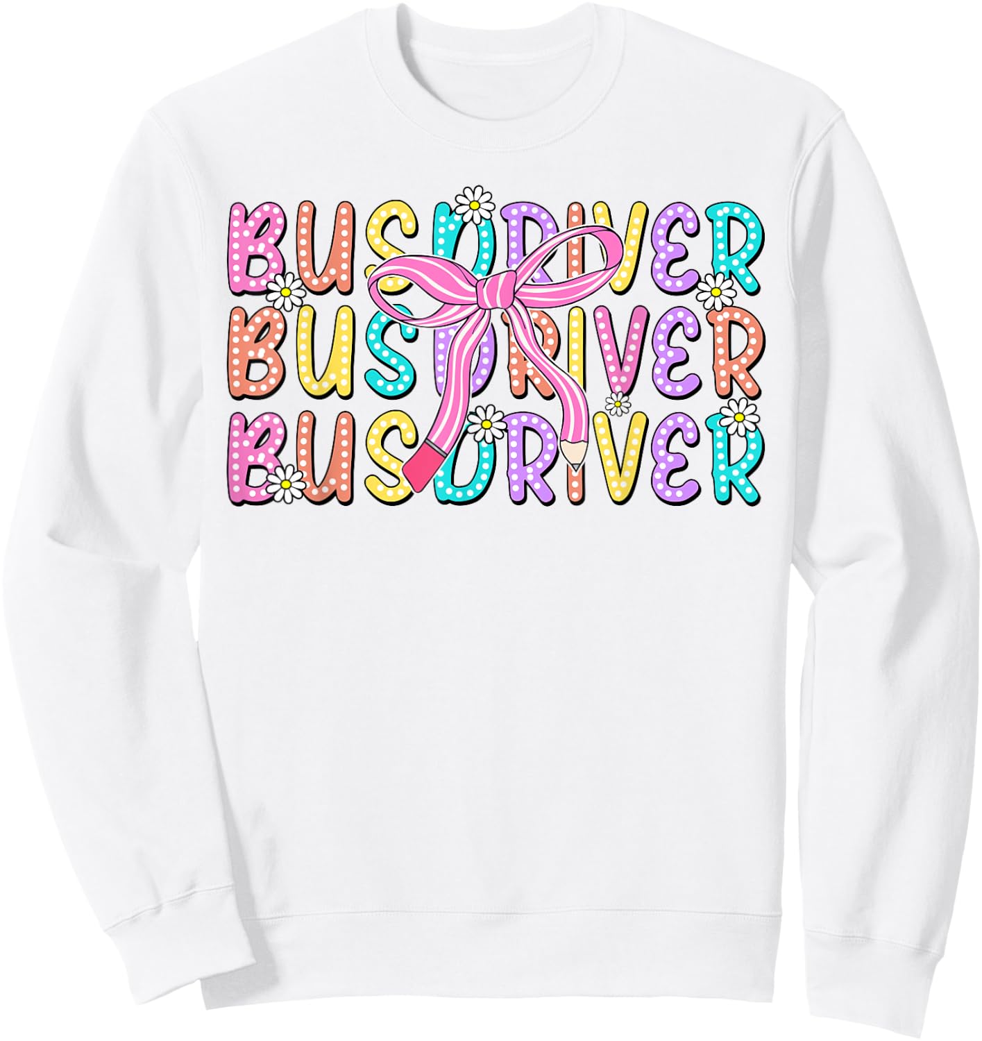 Cute Bus Driver Pencil Coquette Bow Back To School First Day Sweatshirt - Sweatshirt | White