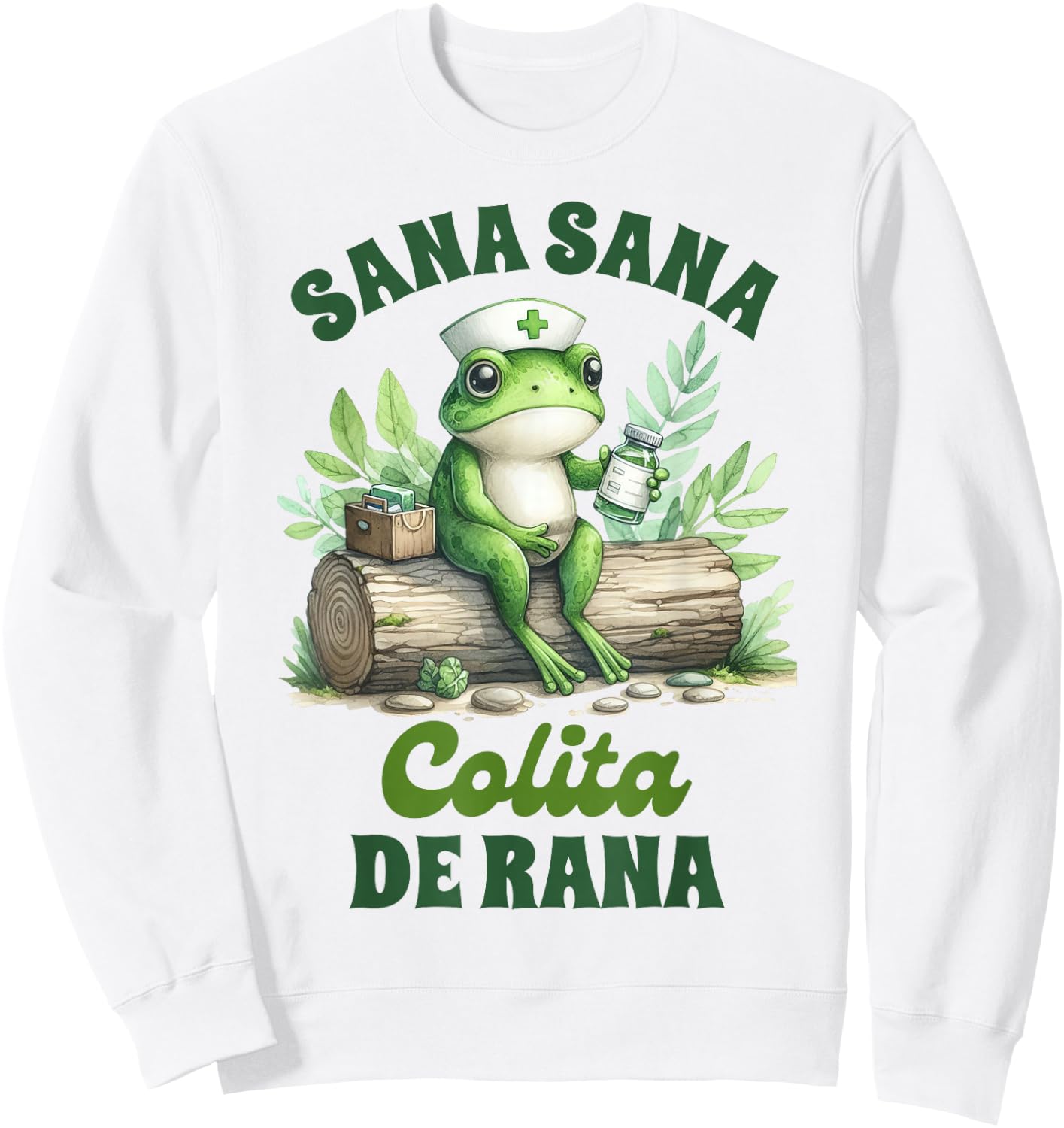 Mexican Nurse Frog Latina Enfermera Sana Sana Colita De Rana Sweatshirt - Sweatshirt | White