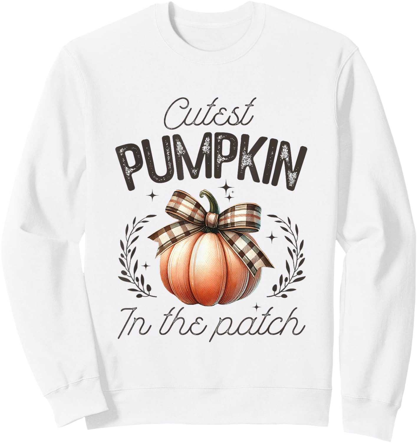 Cutest Pumpkin Patch Cute Halloween Sweatshirt - Sweatshirt | White