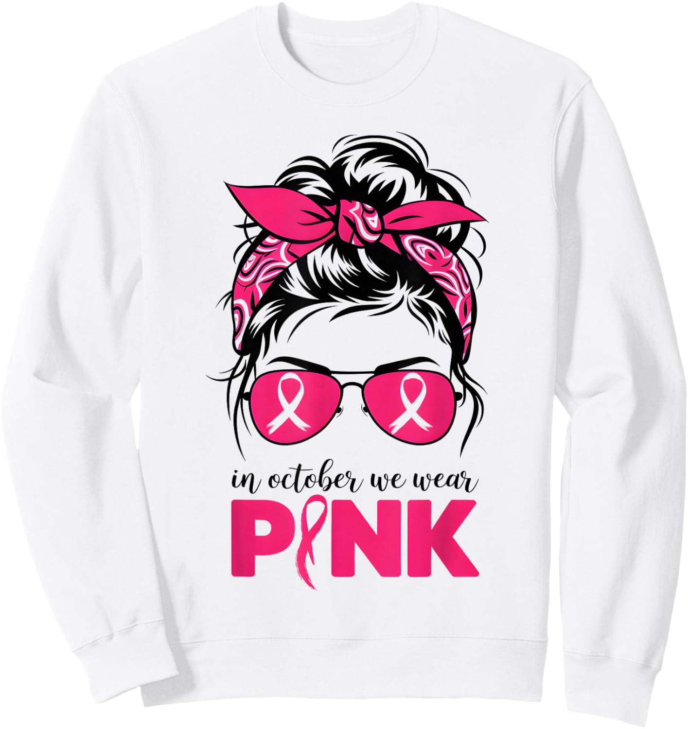 In October We Wear Pink Messy Bun Hair Pink Sweatshirt - Sweatshirt | White