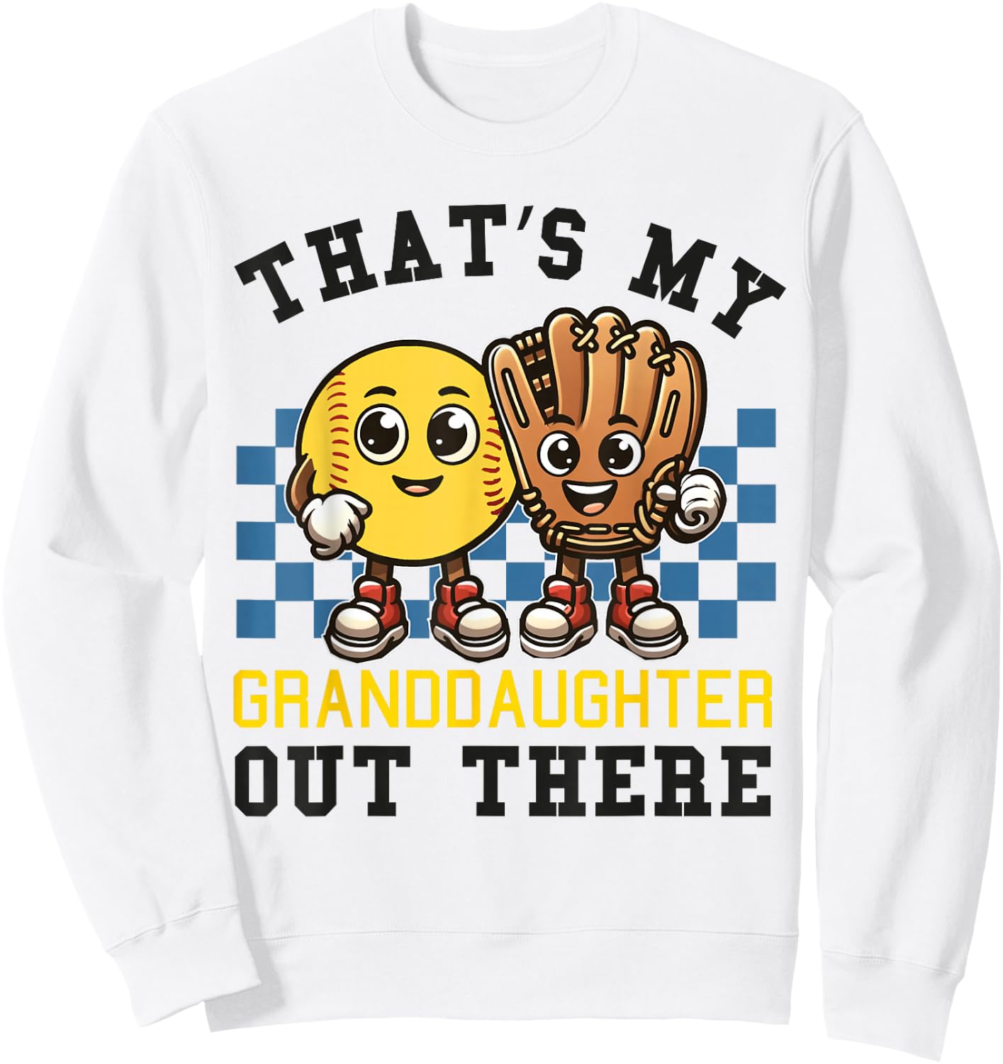 That's My Granddaughter Out There Softball Grandpa Grandma Sweatshirt - Sweatshirt | White
