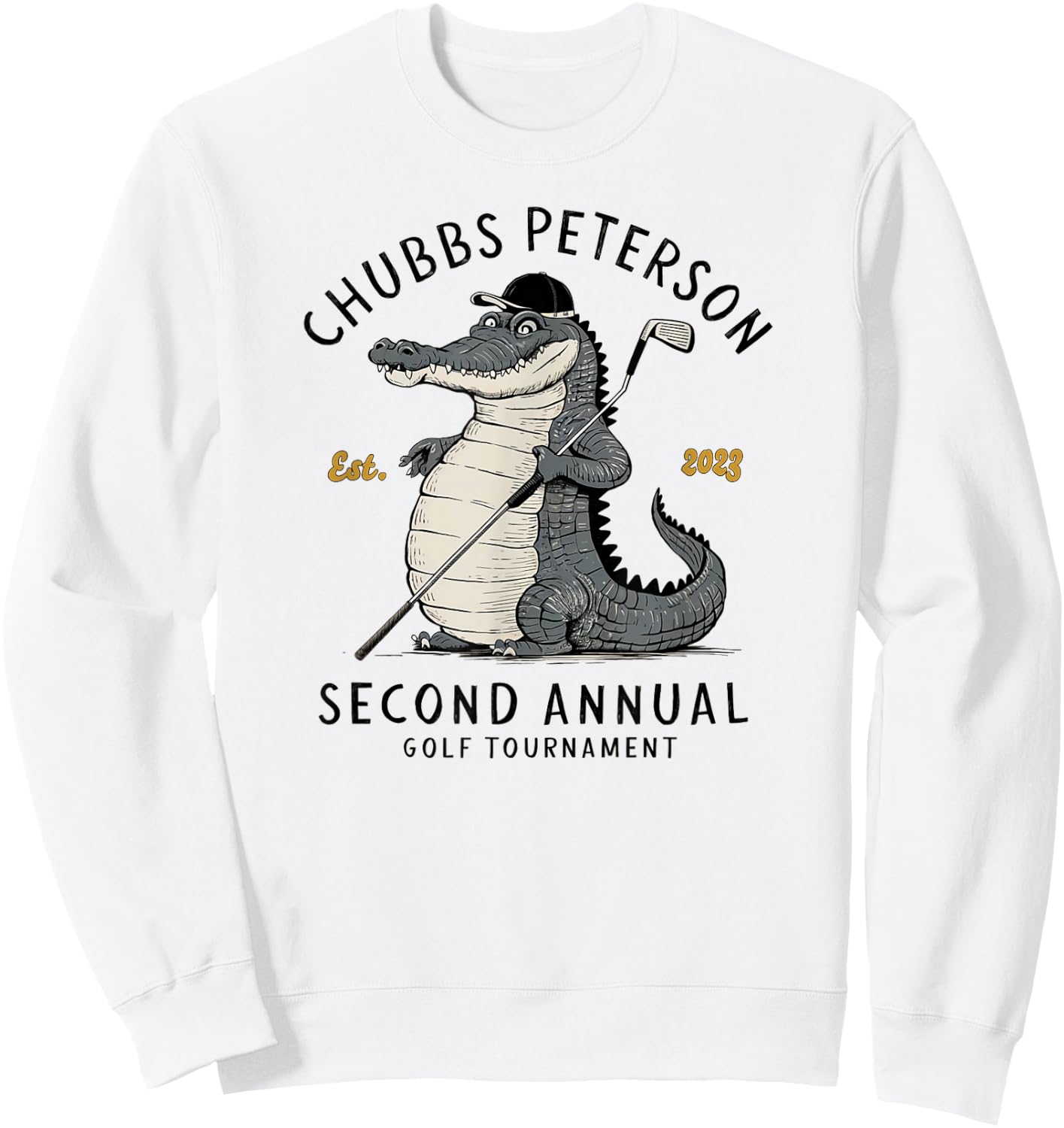 Sporty GolfGator Brands Chubbs Peterson Golf Tournament 2023 2nd Annual -Adults White Short Sleeve Classic Fit Sweatshirt - Sweatshirt | White