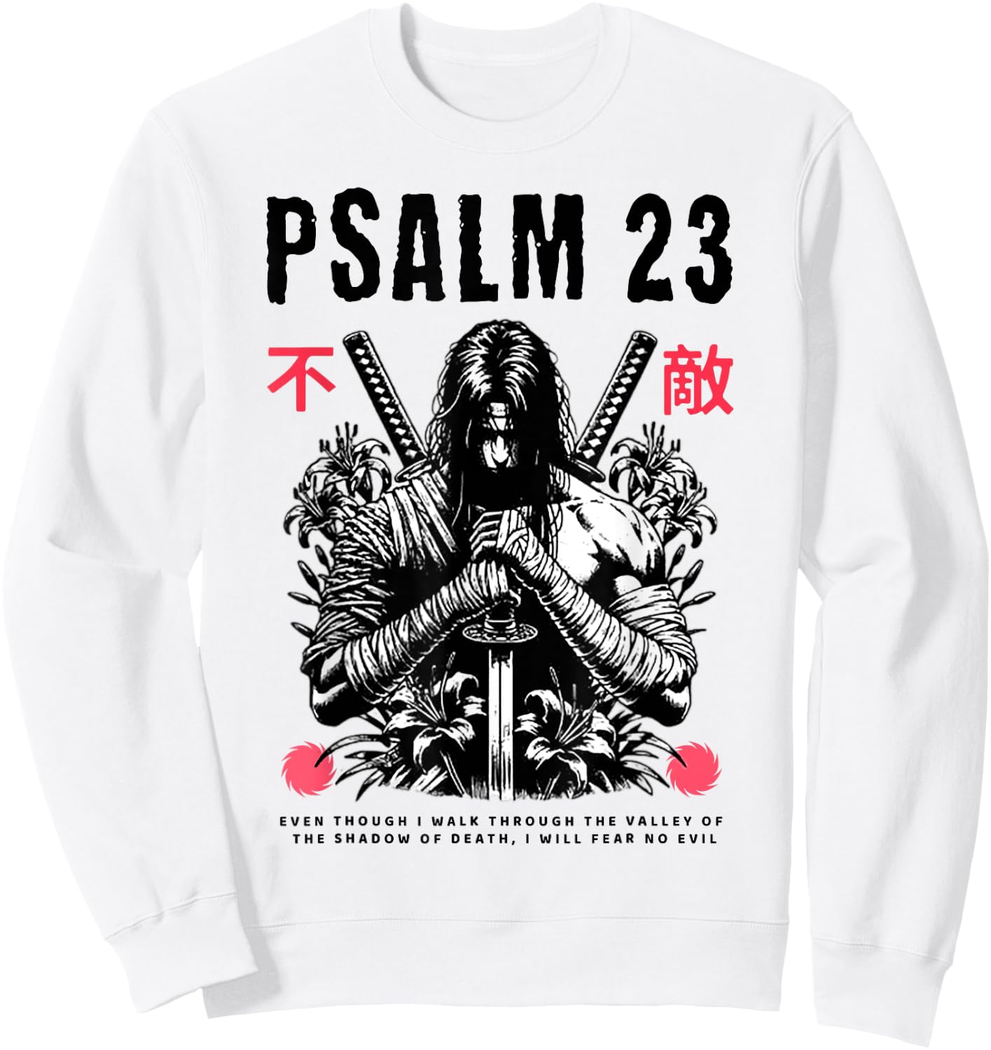 Psalm 23 Even Though I Walk Through The Valley Of The Shadow Sweatshirt - Sweatshirt | White