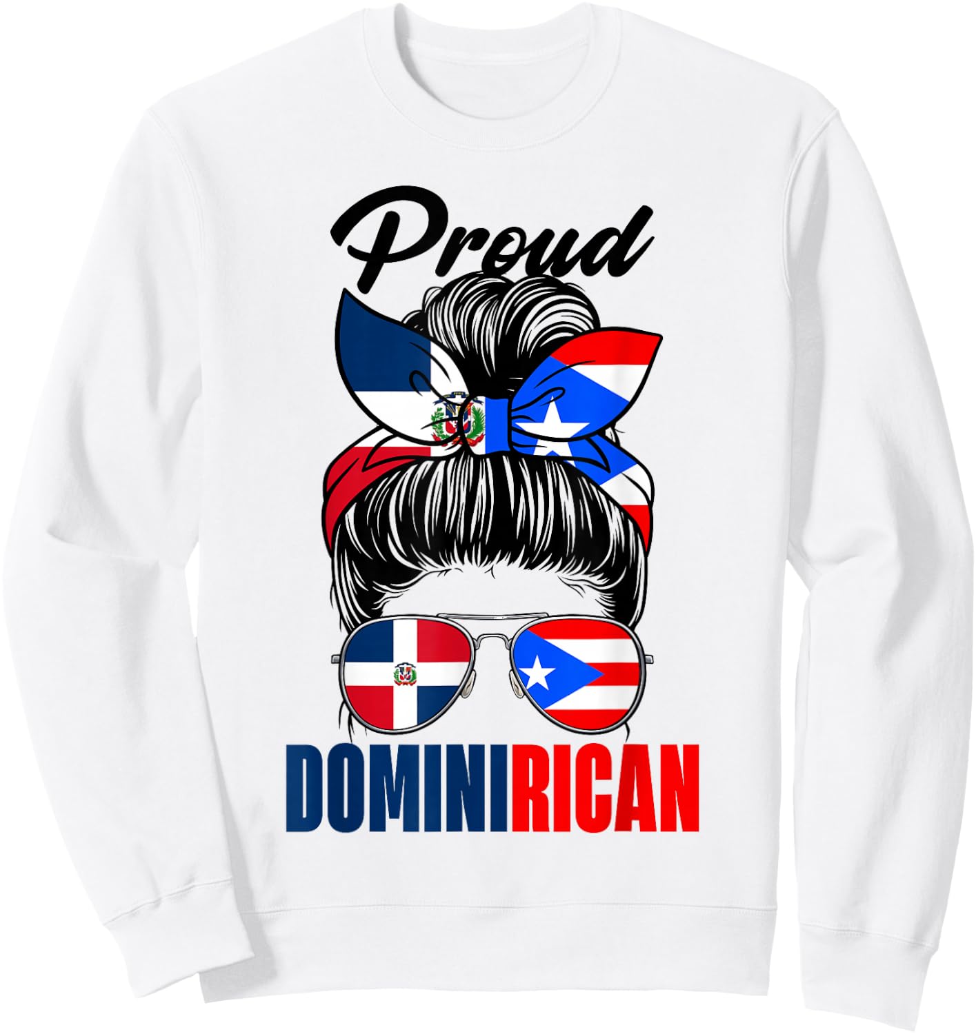 Proud Dominirican Girl Puerto Rico & Dominican Republic Flag Sweatshirt - Sweatshirt | White