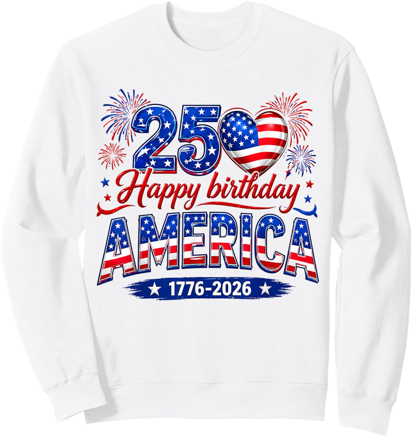 Happy Birthday America USA 250 Years Women Kids 4th of July Sweatshirt - Sweatshirt | White