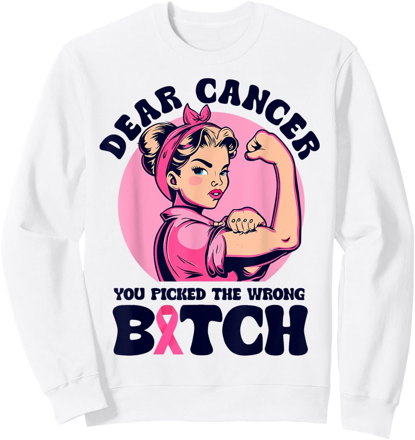 Cancer You Picked The Wrong Bitch Cute Cancer Treatment Sweatshirt - Sweatshirt | White