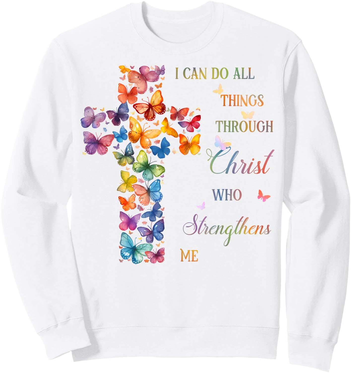 I Can Do All Things Through Christ Butterfly Cross Sweatshirt - Sweatshirt | White