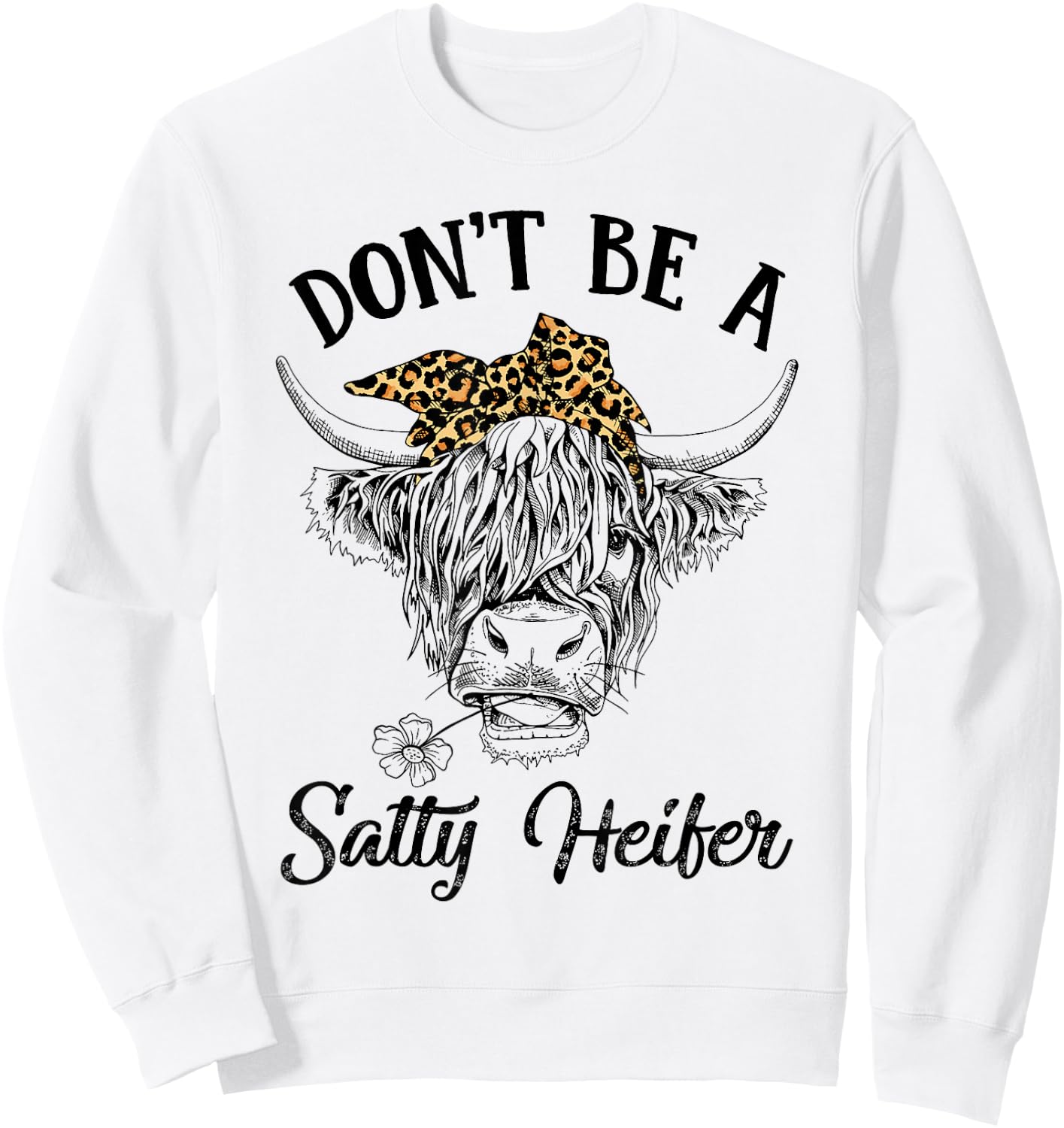 Don't Be A Salty Heifer Vintage Cow Leopard Bandana Cowgirl Sweatshirt - Sweatshirt | White