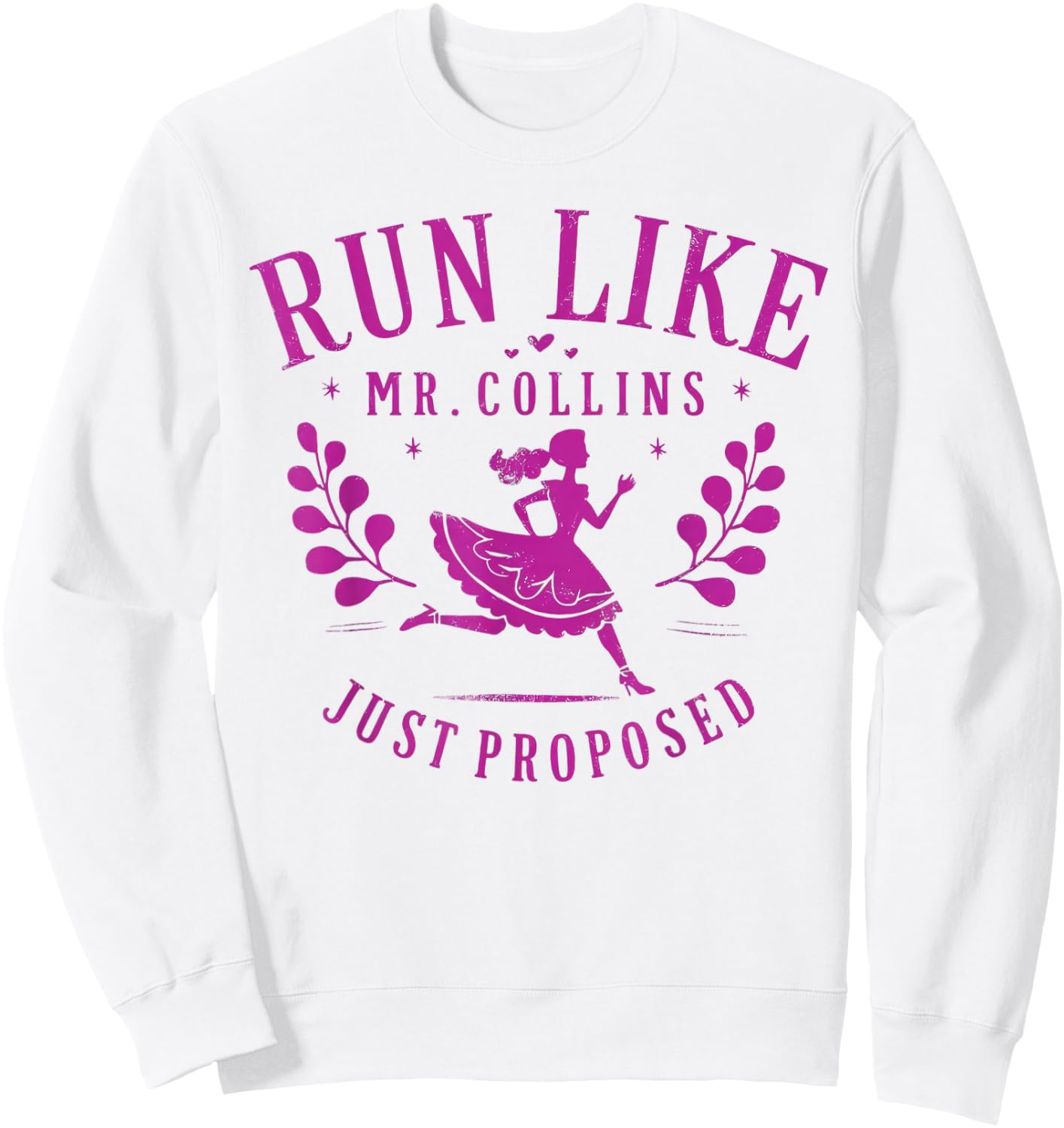 Run Like Mr Collins Just Proposed Vintage Design Sweatshirt - Sweatshirt | White