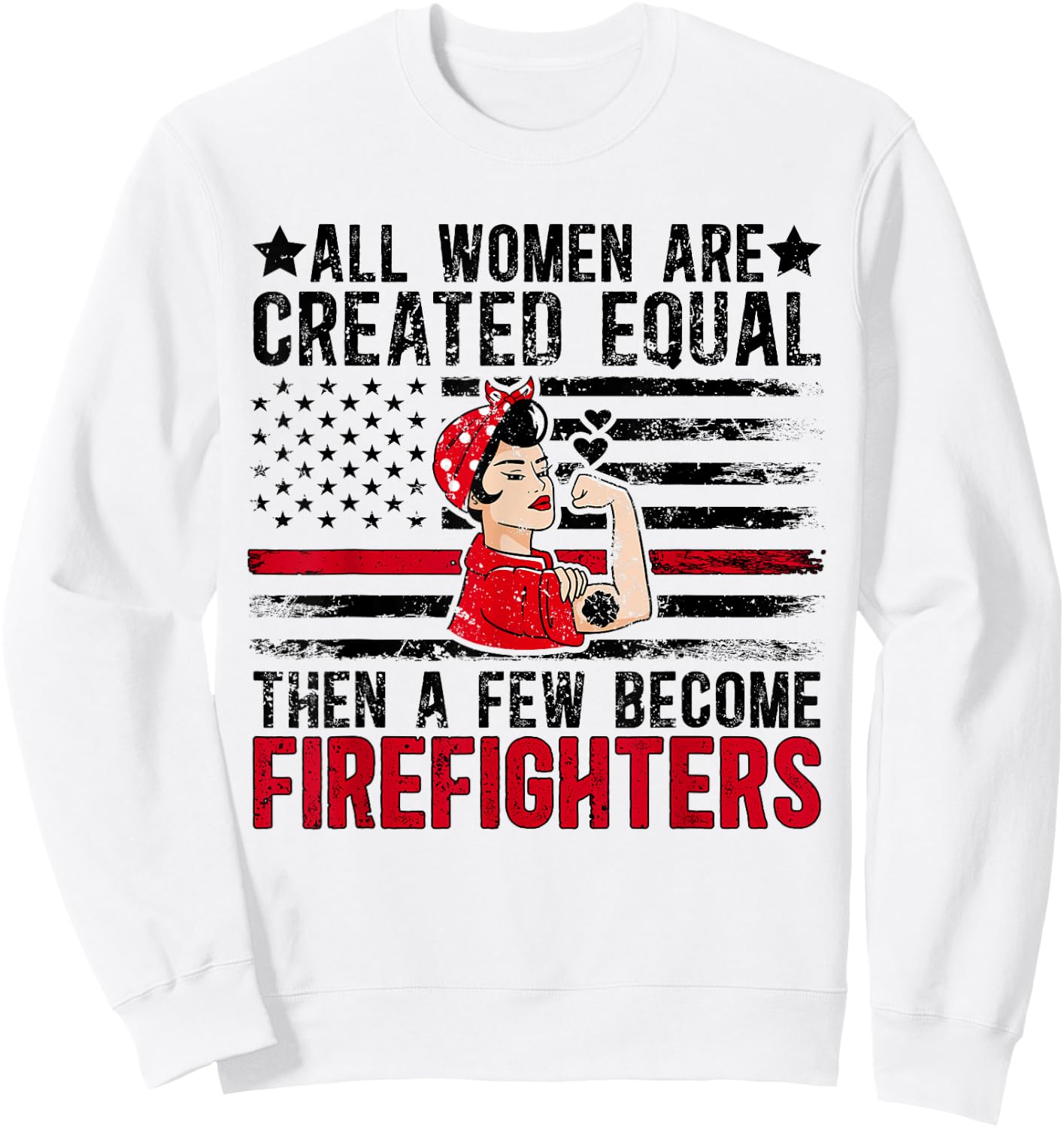 Female Firefighter Women Firewoman Proud Firewomen Sweatshirt - Sweatshirt | White