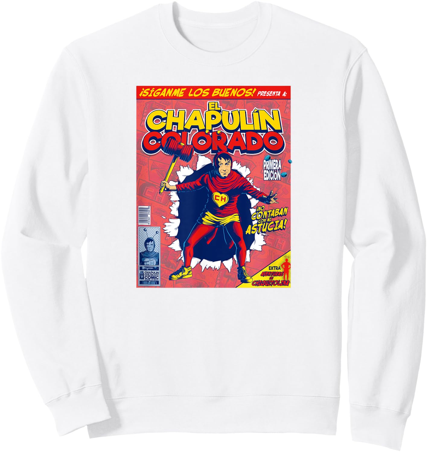 Chapulin Colorado - Fun Desings for Kids, Teen, Women & Men Sweatshirt - Sweatshirt | White
