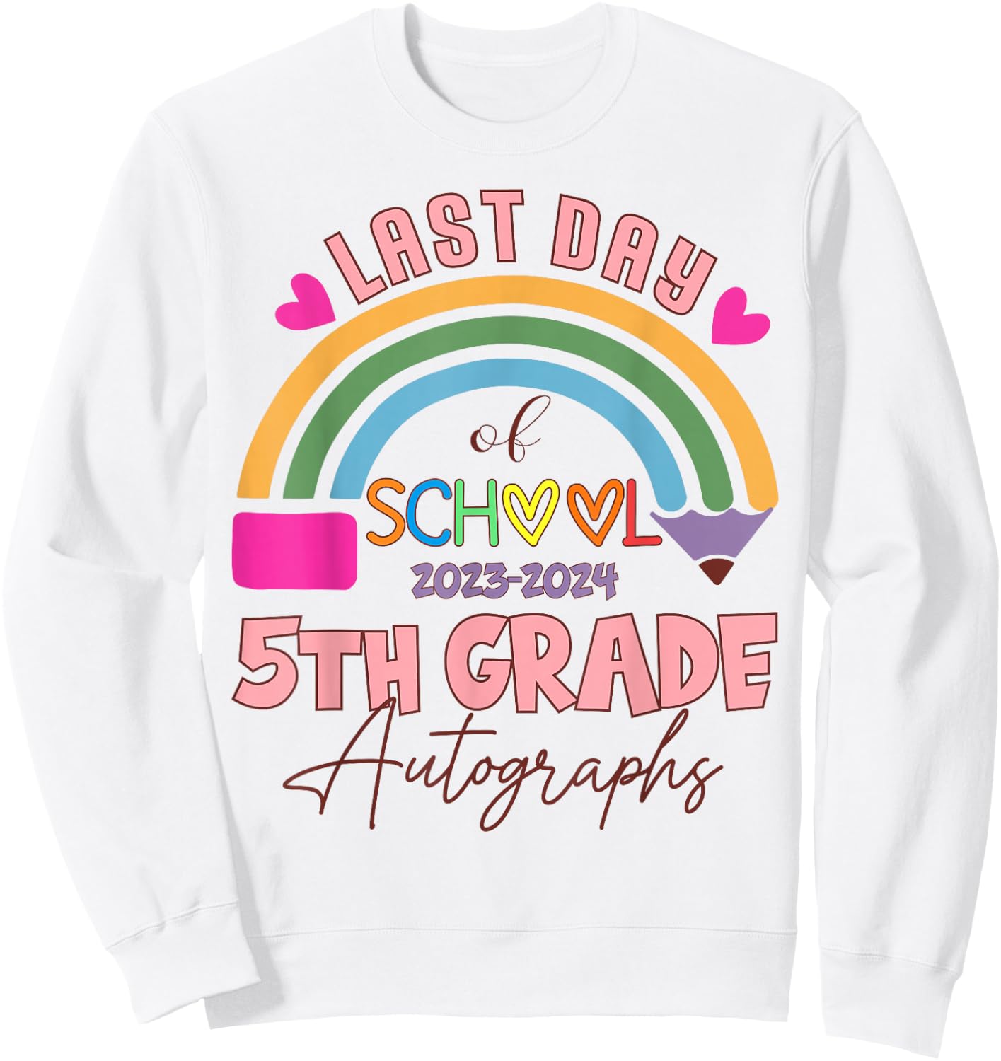 Last Day of School Autograph 5th Grade Graduation Boys Girls Sweatshirt - Sweatshirt | White