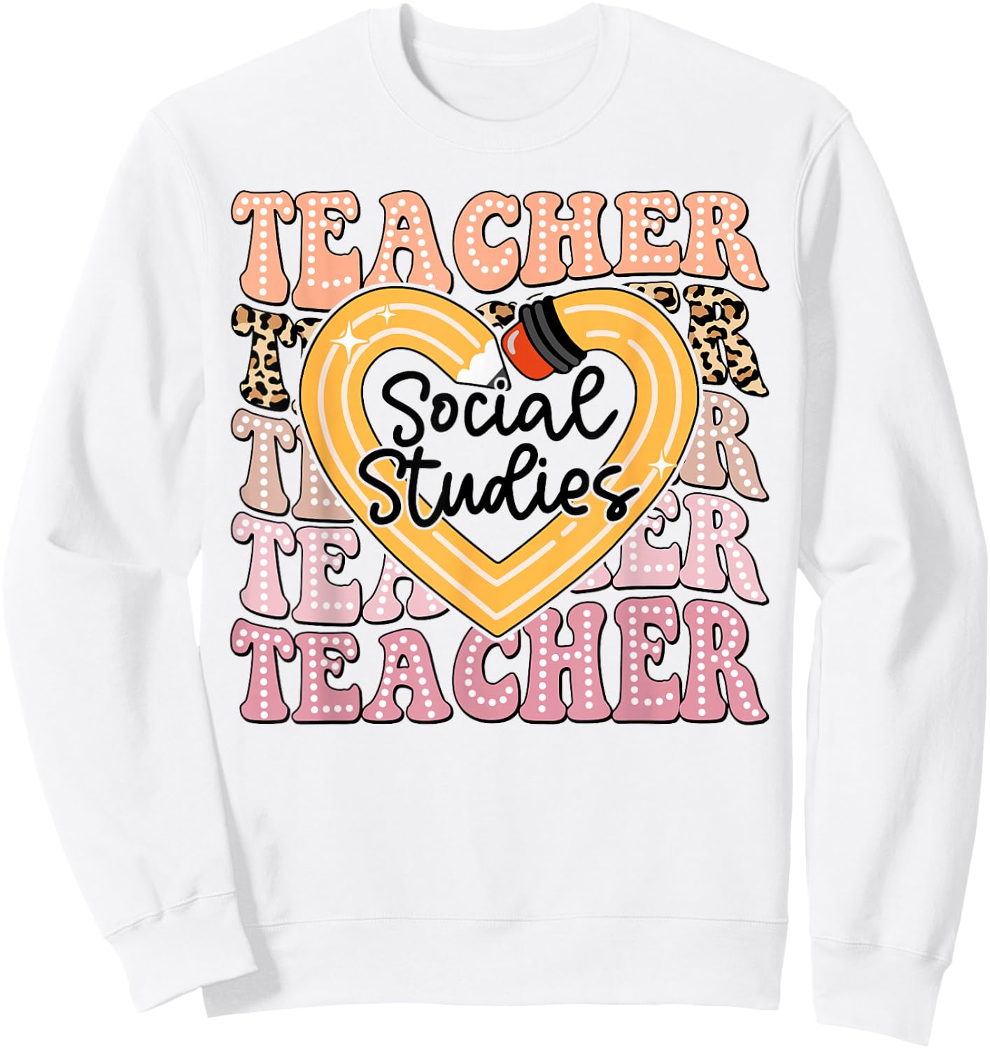 Social Studies Teacher Pencil Heart Leopard Back To School Sweatshirt - Sweatshirt | White