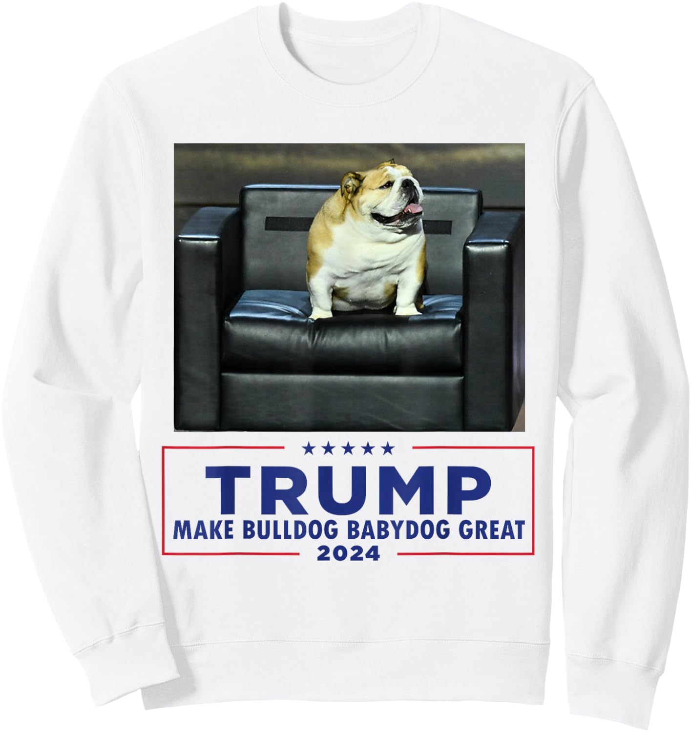 Bulldog Babydog West Virginia Jim Make Dog Great Funny Sweatshirt - Sweatshirt | White