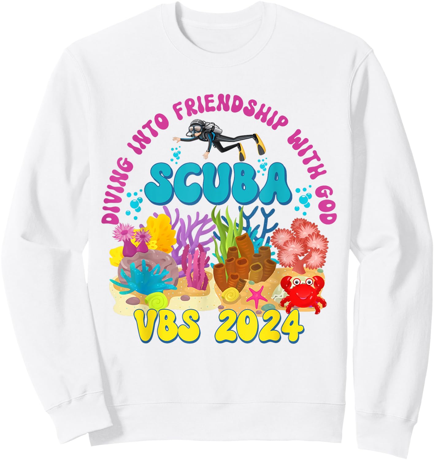 Scuba VBS 2024 Vacation Bible School Diving Into Friendship Sweatshirt - Sweatshirt | White