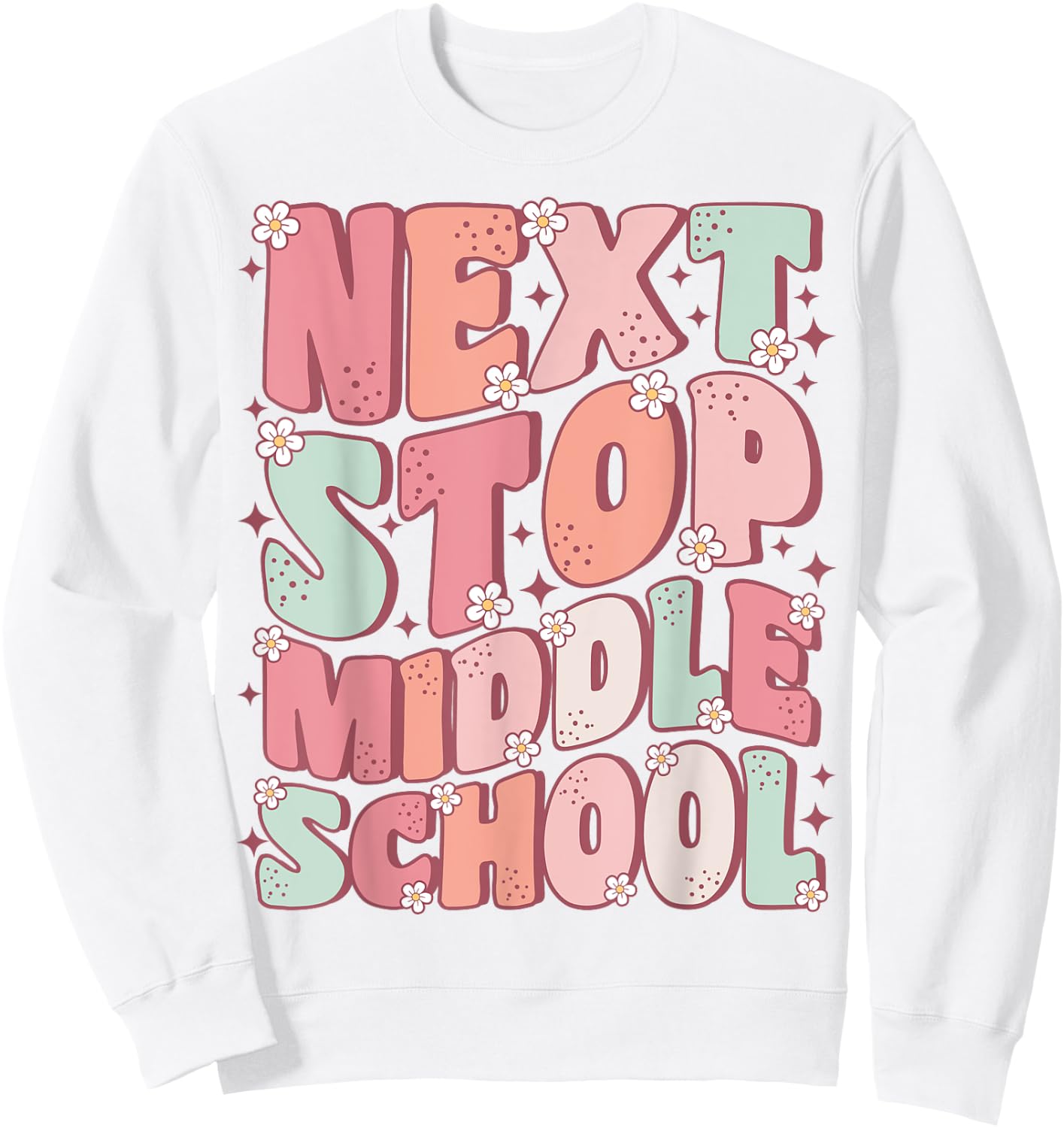 Next Stop Middle School Groovy Elementary School Graduation Sweatshirt - Sweatshirt | White