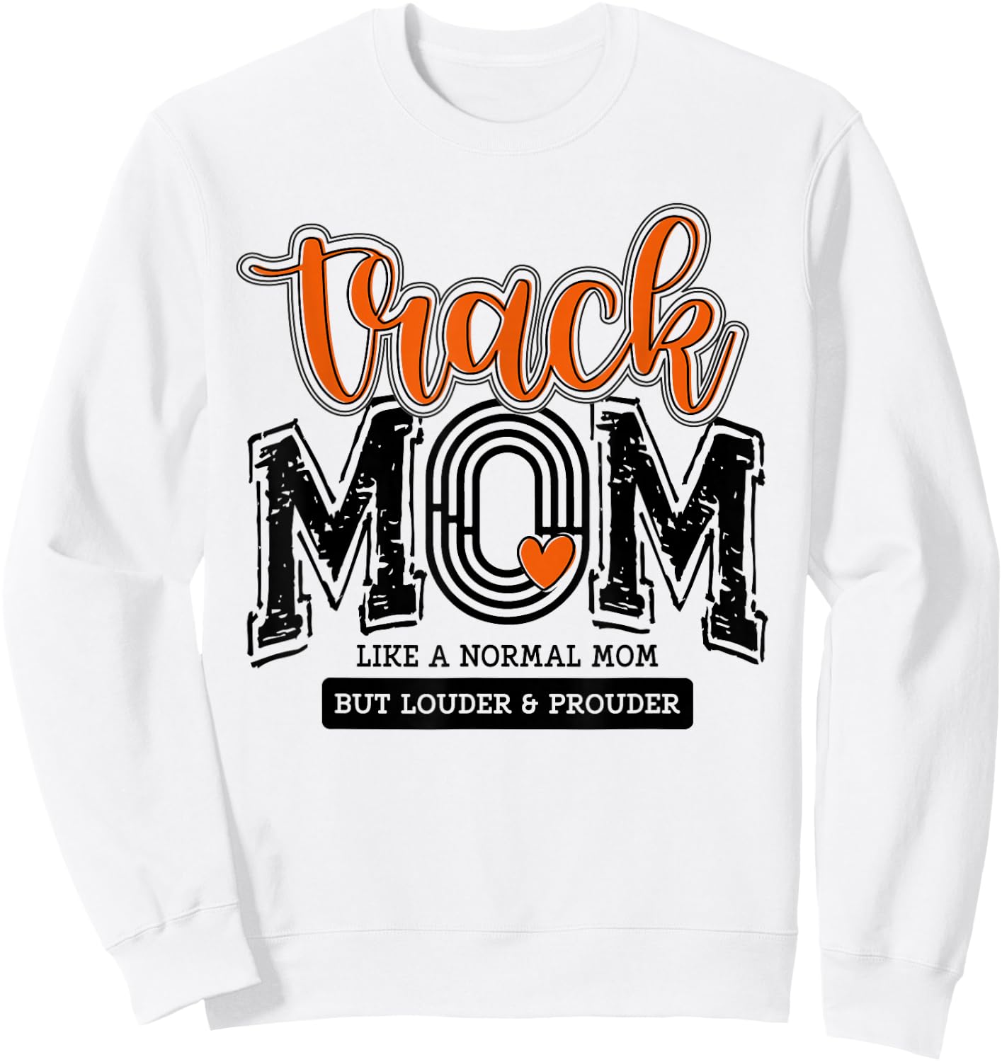 Track Mom Orange Track And Field Mama Runner Running Team Sweatshirt - Sweatshirt | White