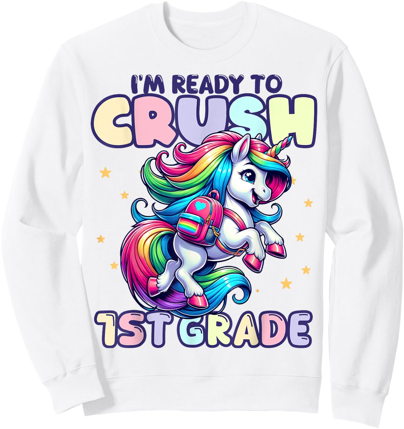 Crush 1st Grade Girls Back to School Unicorn First Day Cute Sweatshirt - Sweatshirt | White