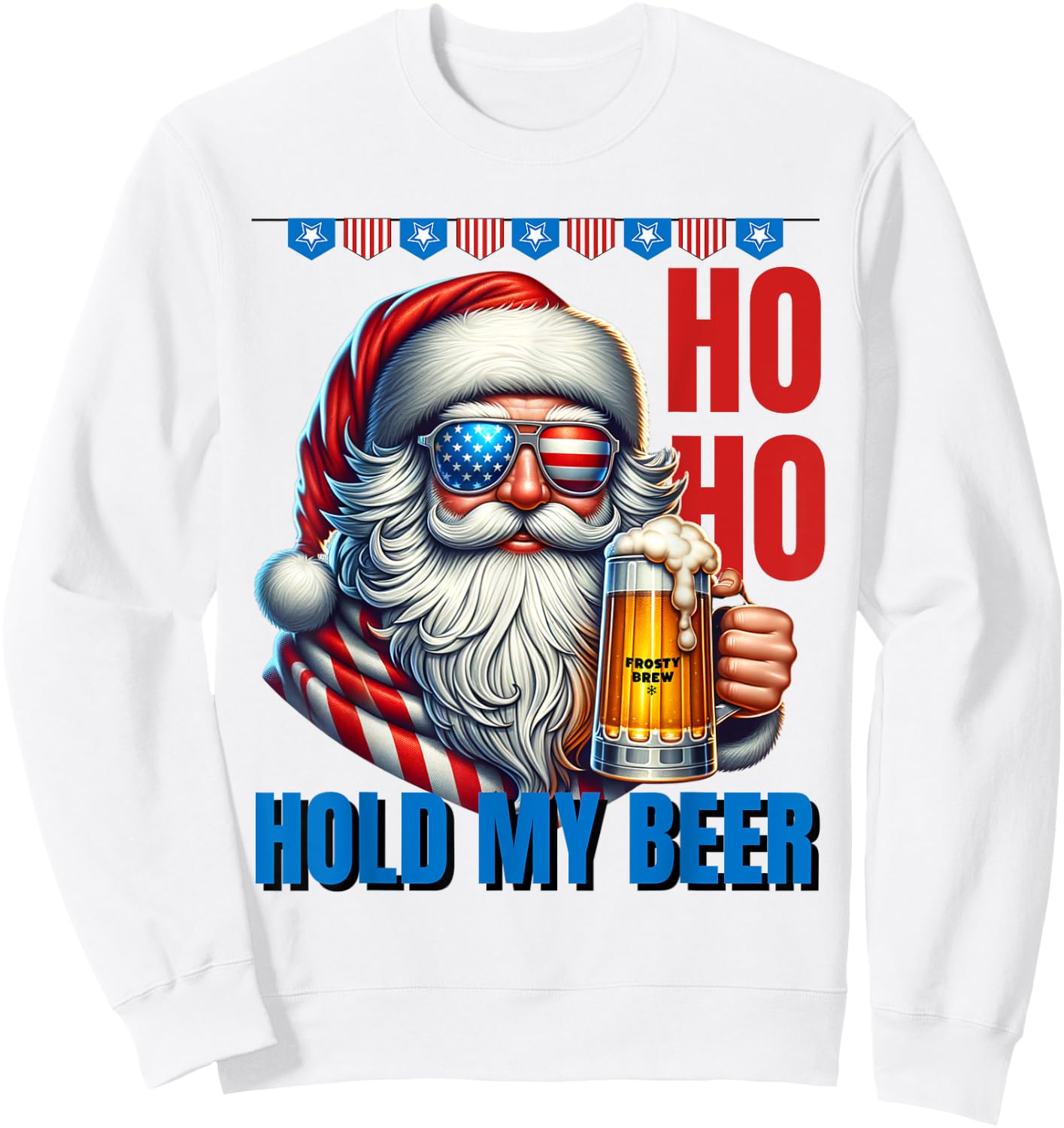 Funny Santa Claus Christmas July 4th Patriotic Hold My Beer Women Men Sweatshirt - Sweatshirt | White