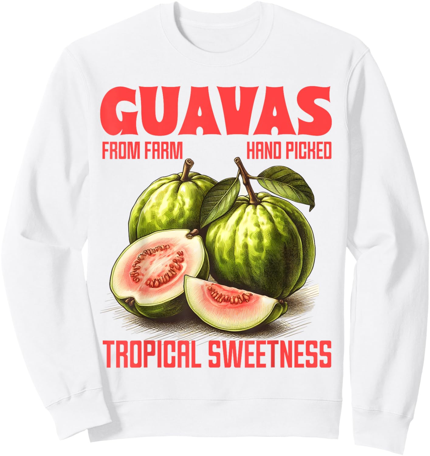 Guavas Tropical Sweetness Farm A Fresh Farmer Markets Sweatshirt - Sweatshirt | White