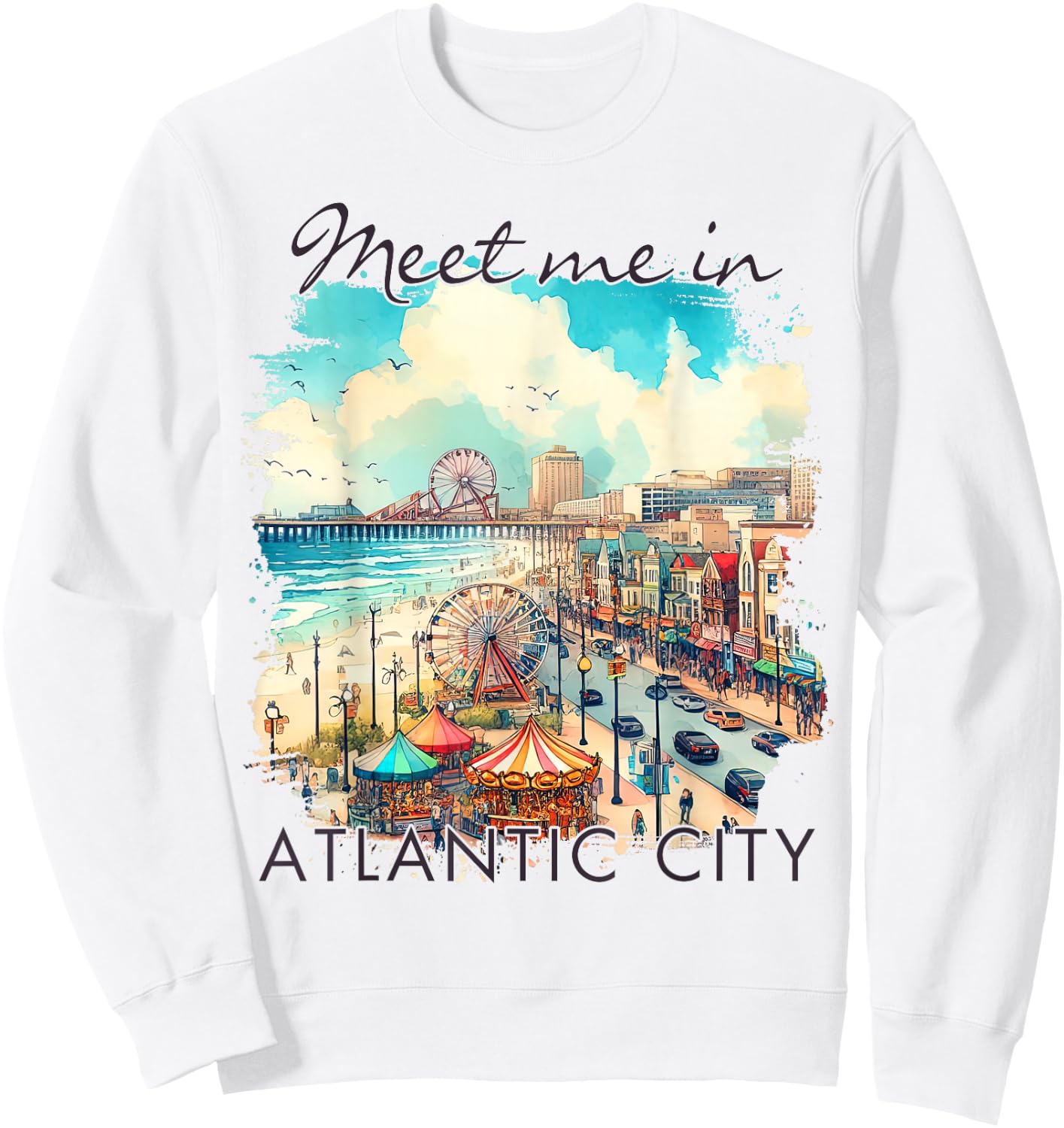 Atlantic City New Jersey Travel Trip Meet Me In Atlantic Cit Sweatshirt - Sweatshirt | White