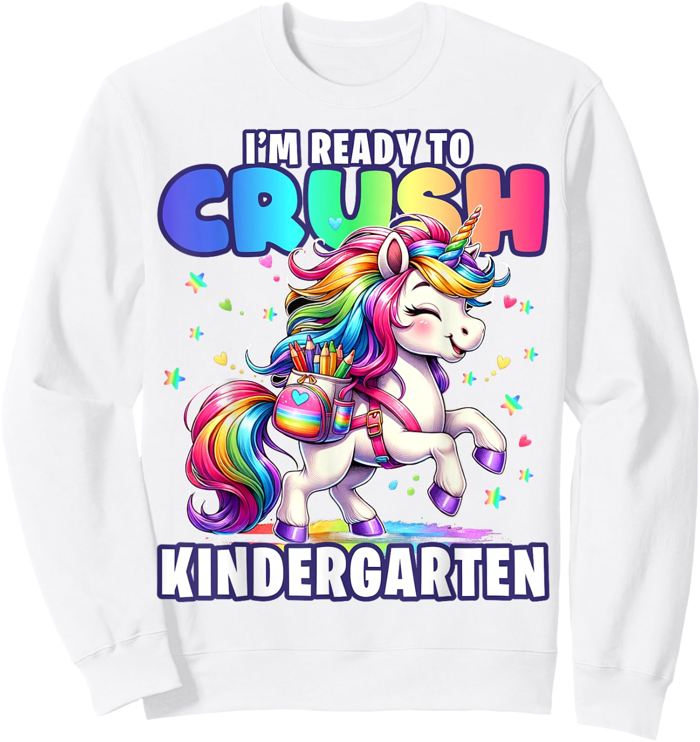 Crush Kindergarten Girls Back to School Unicorn First Day Sweatshirt - Sweatshirt | White