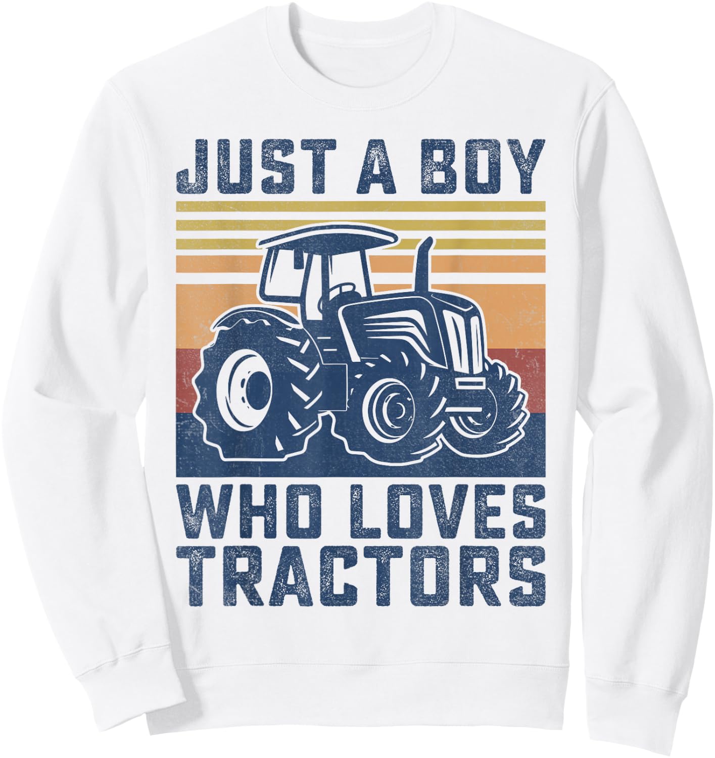Kids Farm Just A Boy Who Loves Tractors Farmer Toddler Boys Sweatshirt - Sweatshirt | White