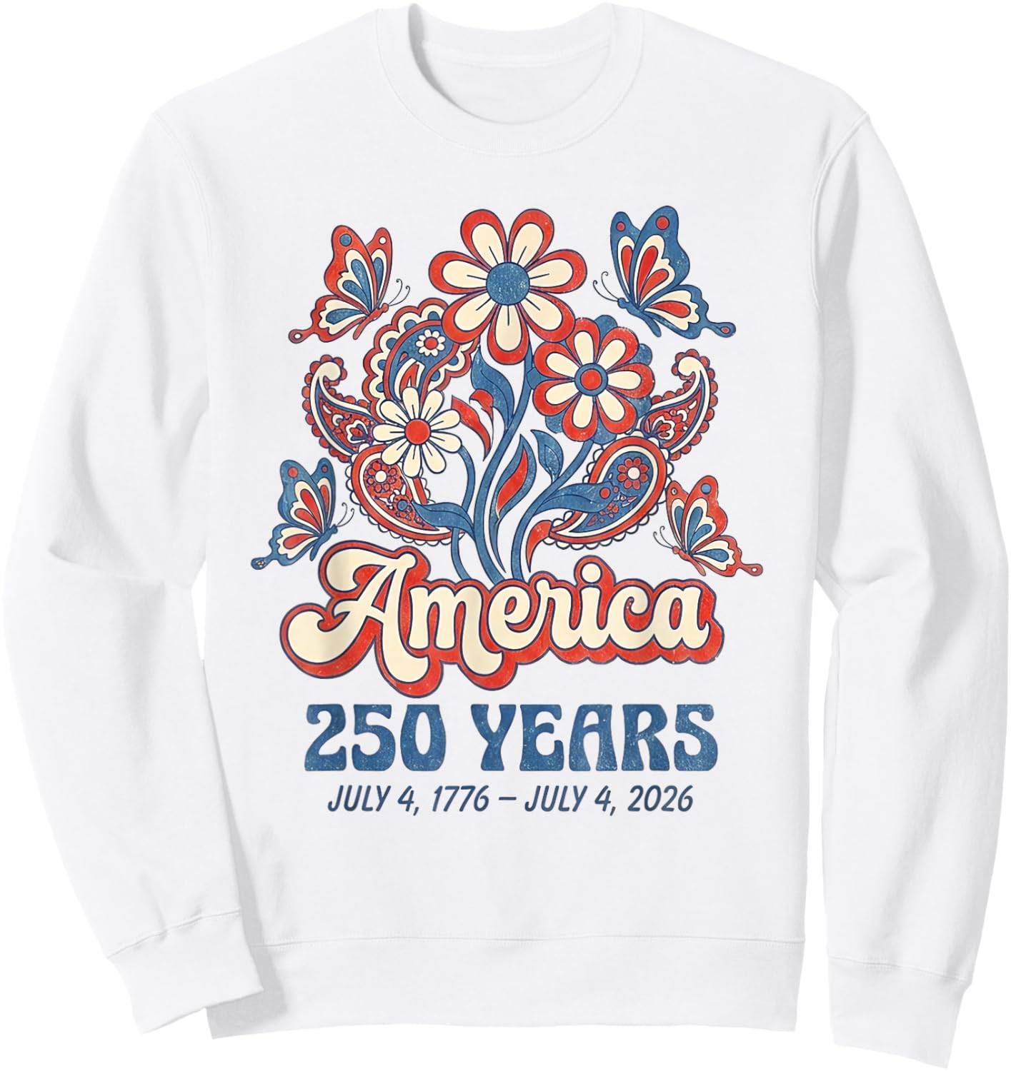 250 Anniversary USA Merchandise Women Patriotic 4th of July Sweatshirt - Sweatshirt | White