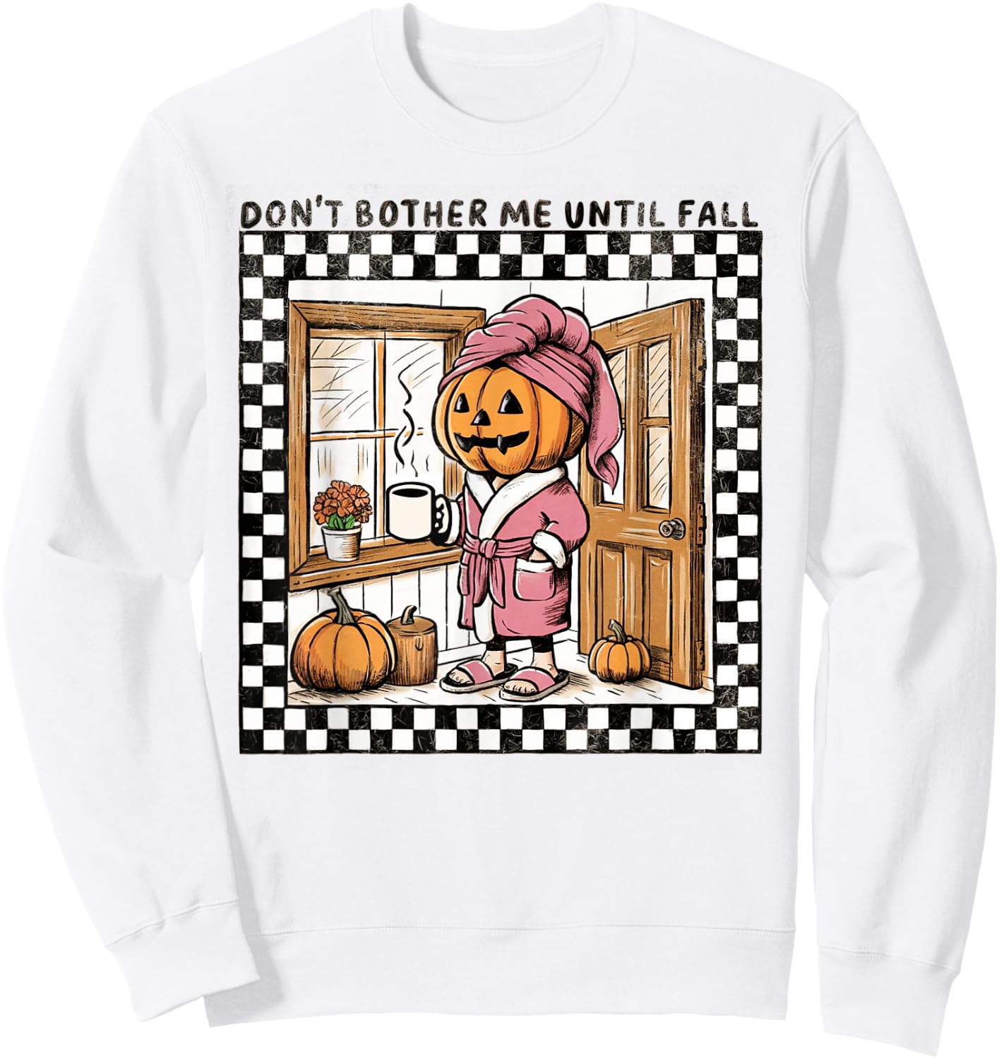 Don't Bother Me Until Fall Pumpkin Spooky Season Halloween Sweatshirt - Sweatshirt | White