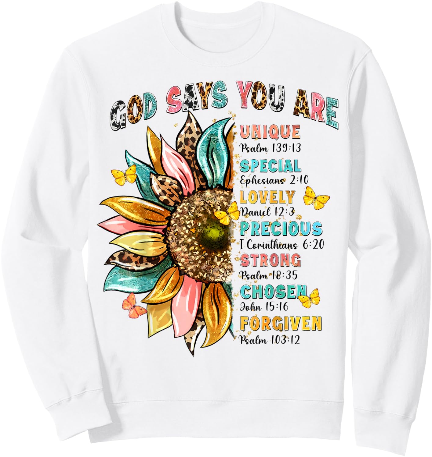 God Says You Are Unique Special Lovely Precious Flower Cross Sweatshirt - Sweatshirt | White