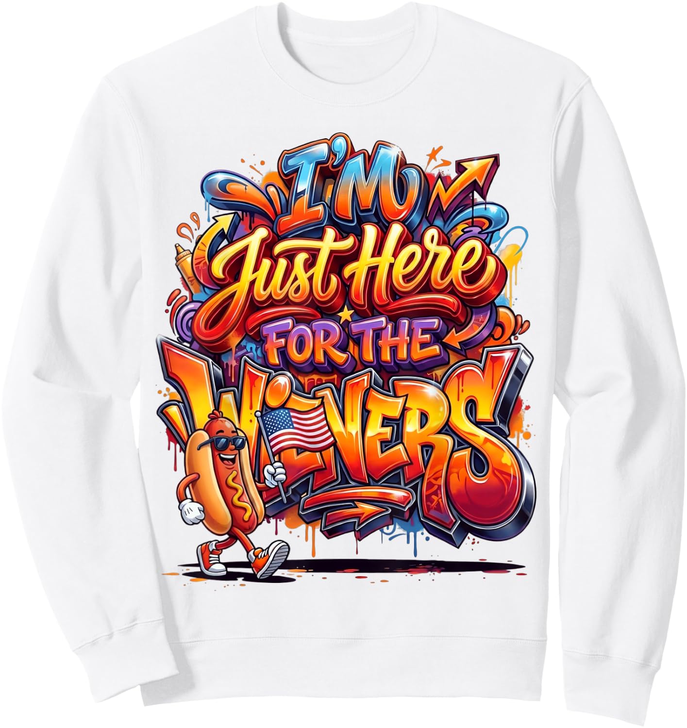 Funny Hot Dog I'm Just Here for The Wieners Fourth of July Sweatshirt - Sweatshirt | White