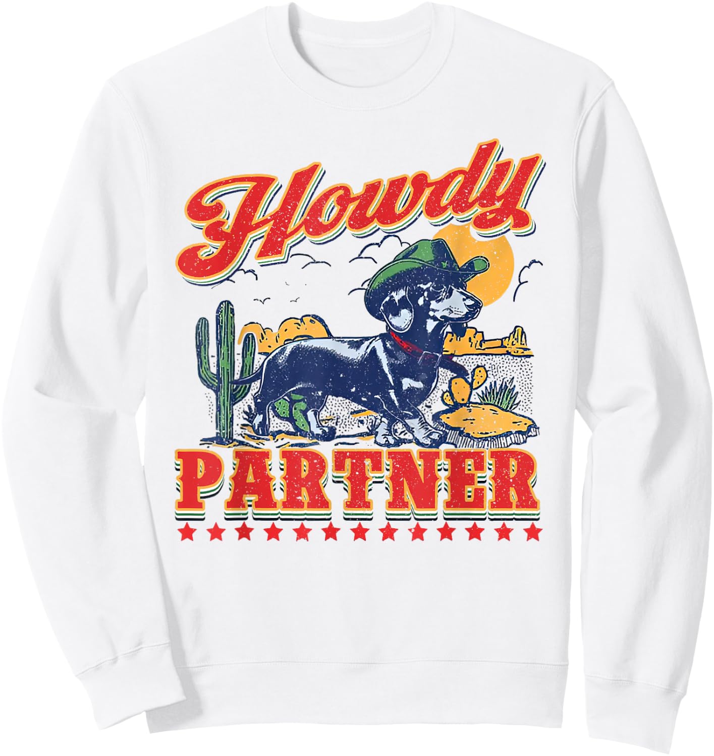 Howdy Partner - ready for Rodeo - Cowboy Weenie Dachshund Sweatshirt - Sweatshirt | White