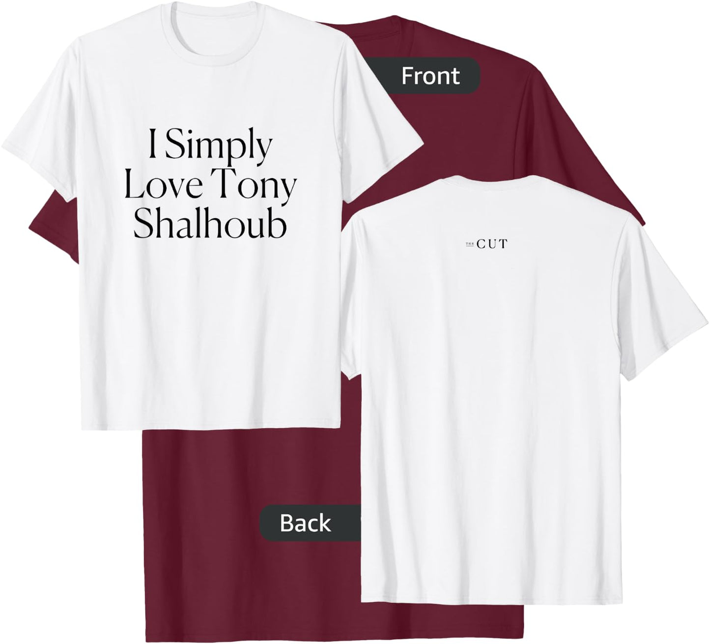 The Cut - I Simply Love Tony Shalhoub T-Shirt - T-Shirt | Maroon