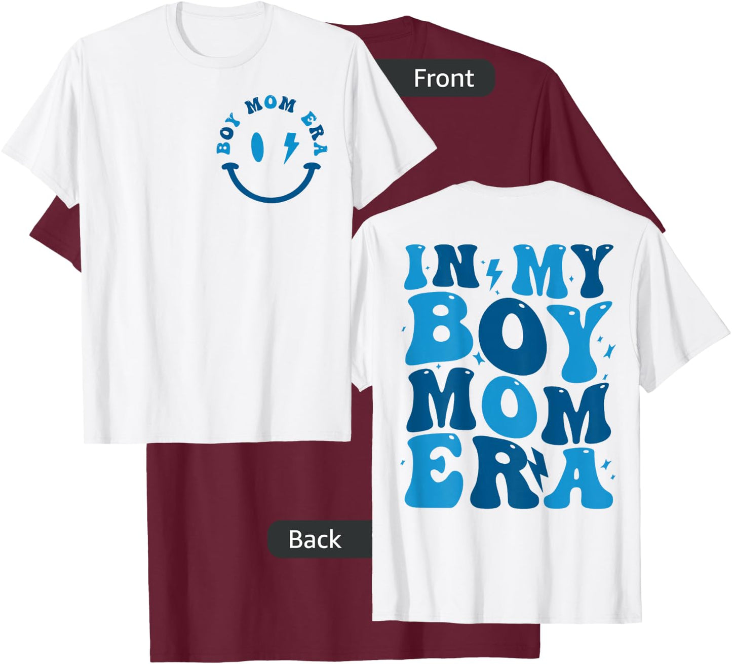 (2Sided Front+Back) In My Boy Mom Era mother's day T-Shirt - T-Shirt | Maroon
