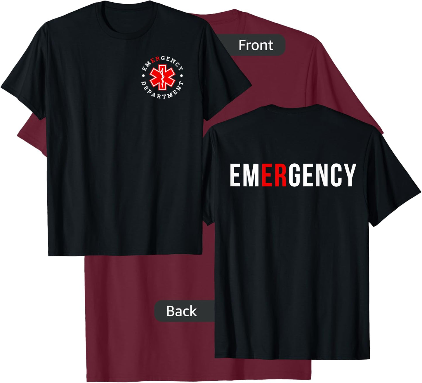 Emergency Department ER Trauma Front and Back Design T-Shirt - T-Shirt | Maroon