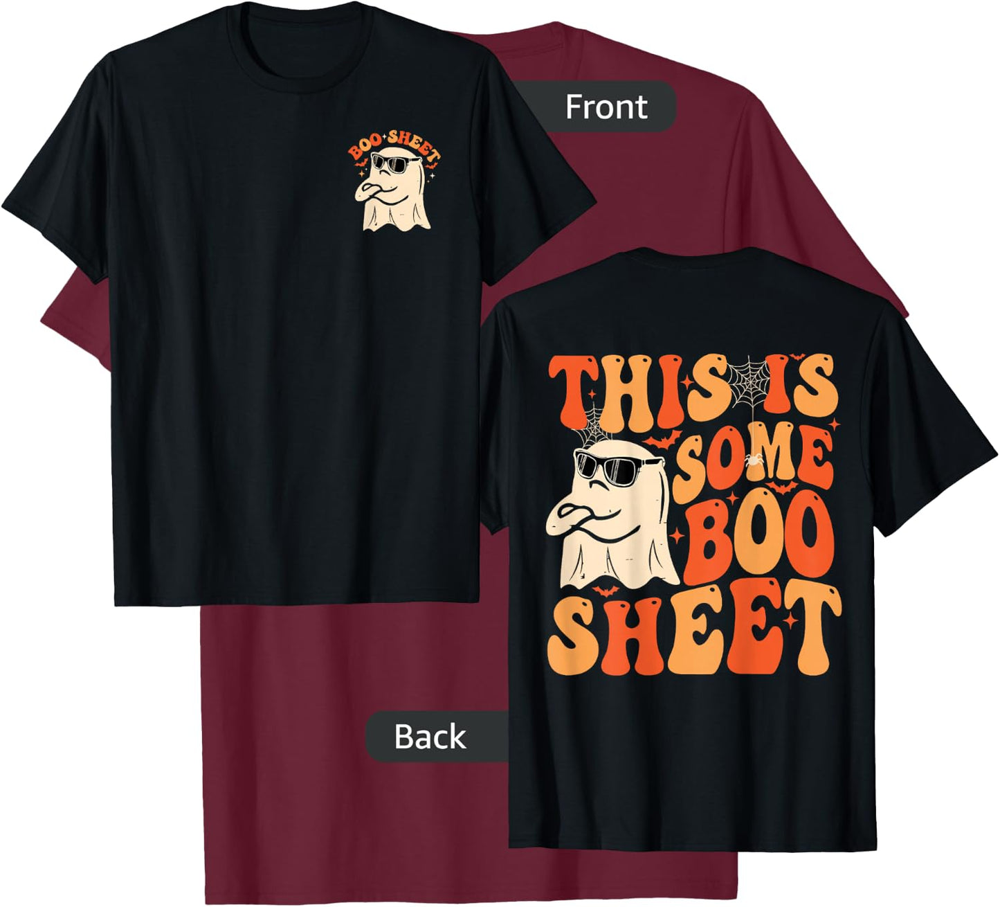 This Is Some Boo Sheet Funny Halloween Ghost Women T-Shirt - T-Shirt | Maroon