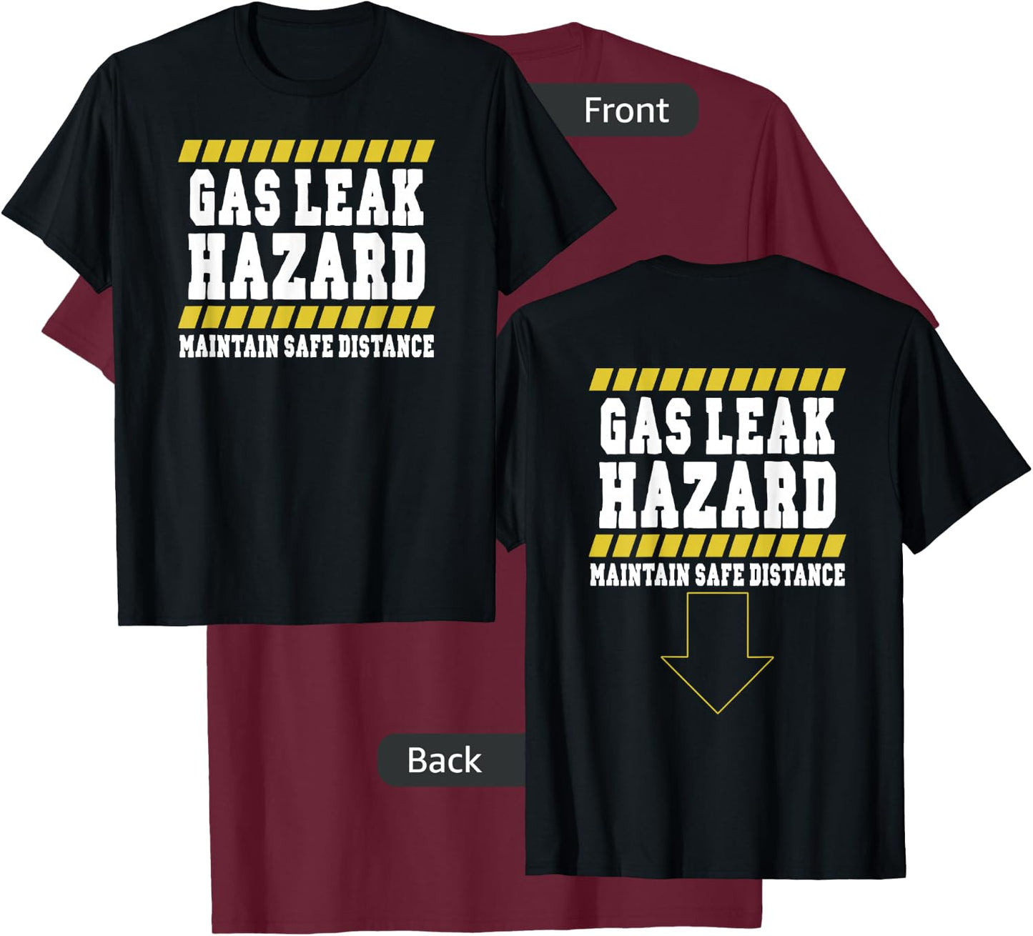 Gas Leak Hazard Maintain Safe Distance T-Shirt - T-Shirt | Maroon