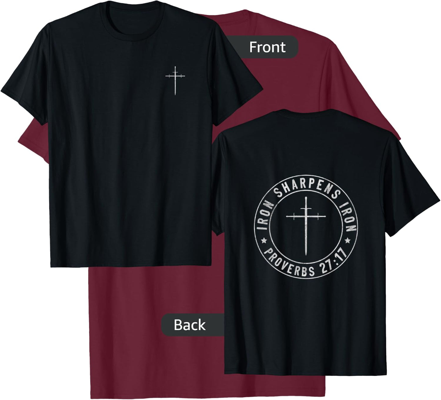 Iron Sharpens Iron T-Shirt - T-Shirt | Maroon