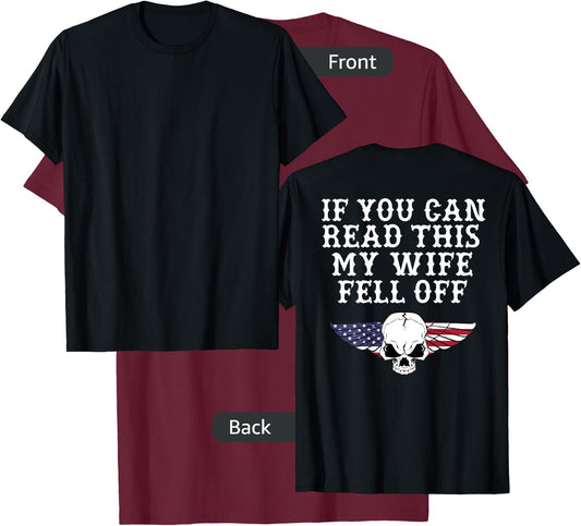 If You Can Read This My Wife Fell Off - design on back T-Shirt - T-Shirt | Maroon