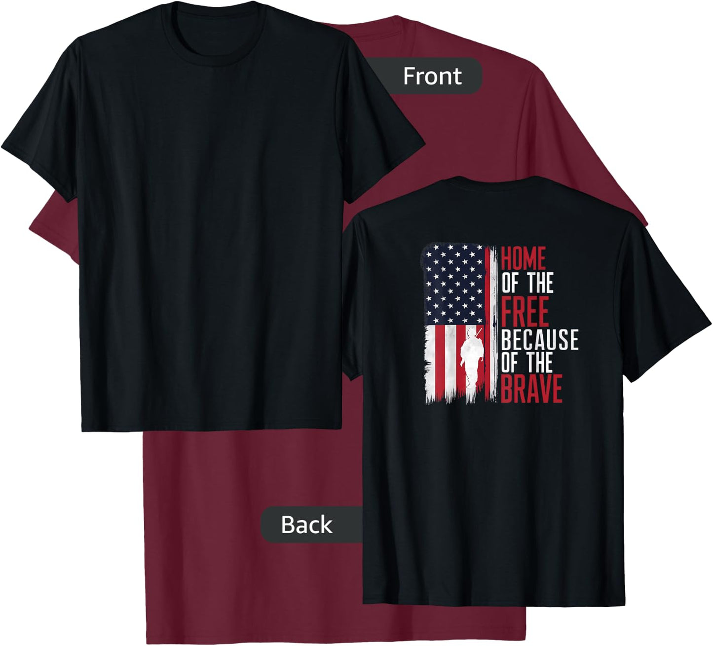 Home Of The Free Because Of The Brave Veterans Print On Back T-Shirt - T-Shirt | Maroon