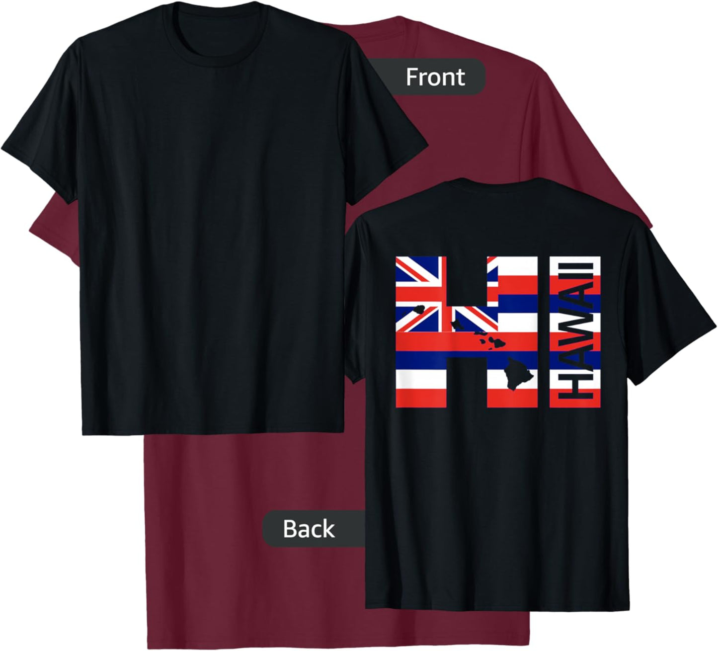 HI Hawaii Islands Hawaiian Flag Beach (On Back) T-Shirt - T-Shirt | Maroon