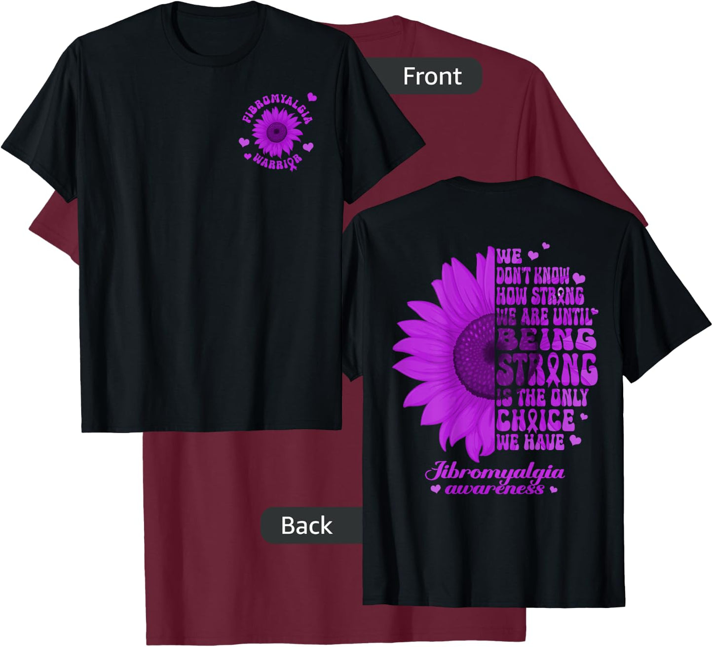 Inspirational Fibromyalgia 2 Sides Sunflower Front Back T-Shirt - T-Shirt | Maroon
