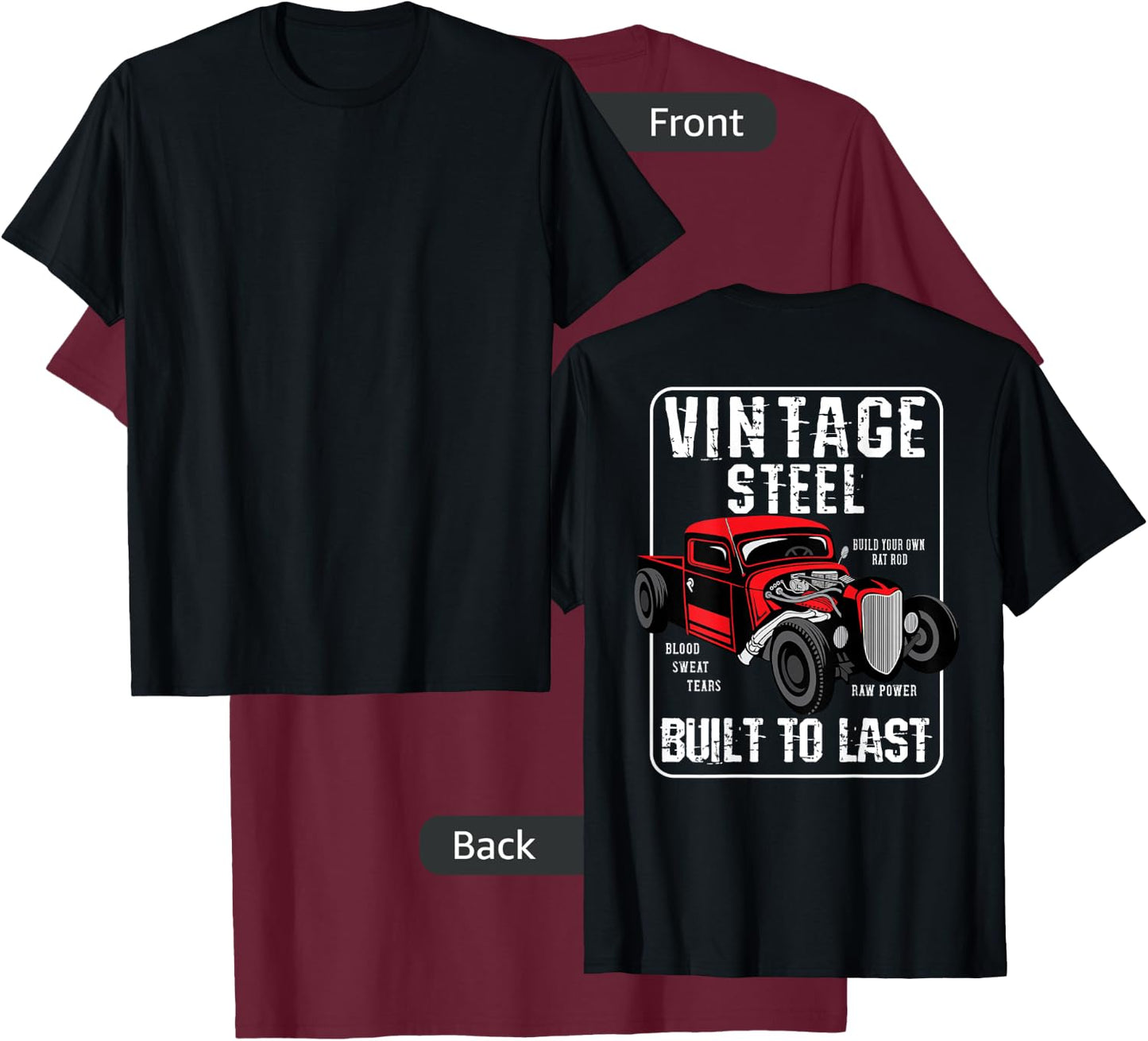 Vintage Hot Rod Built To Last (Print On Back) Rat Rod T-Shirt - T-Shirt | Maroon