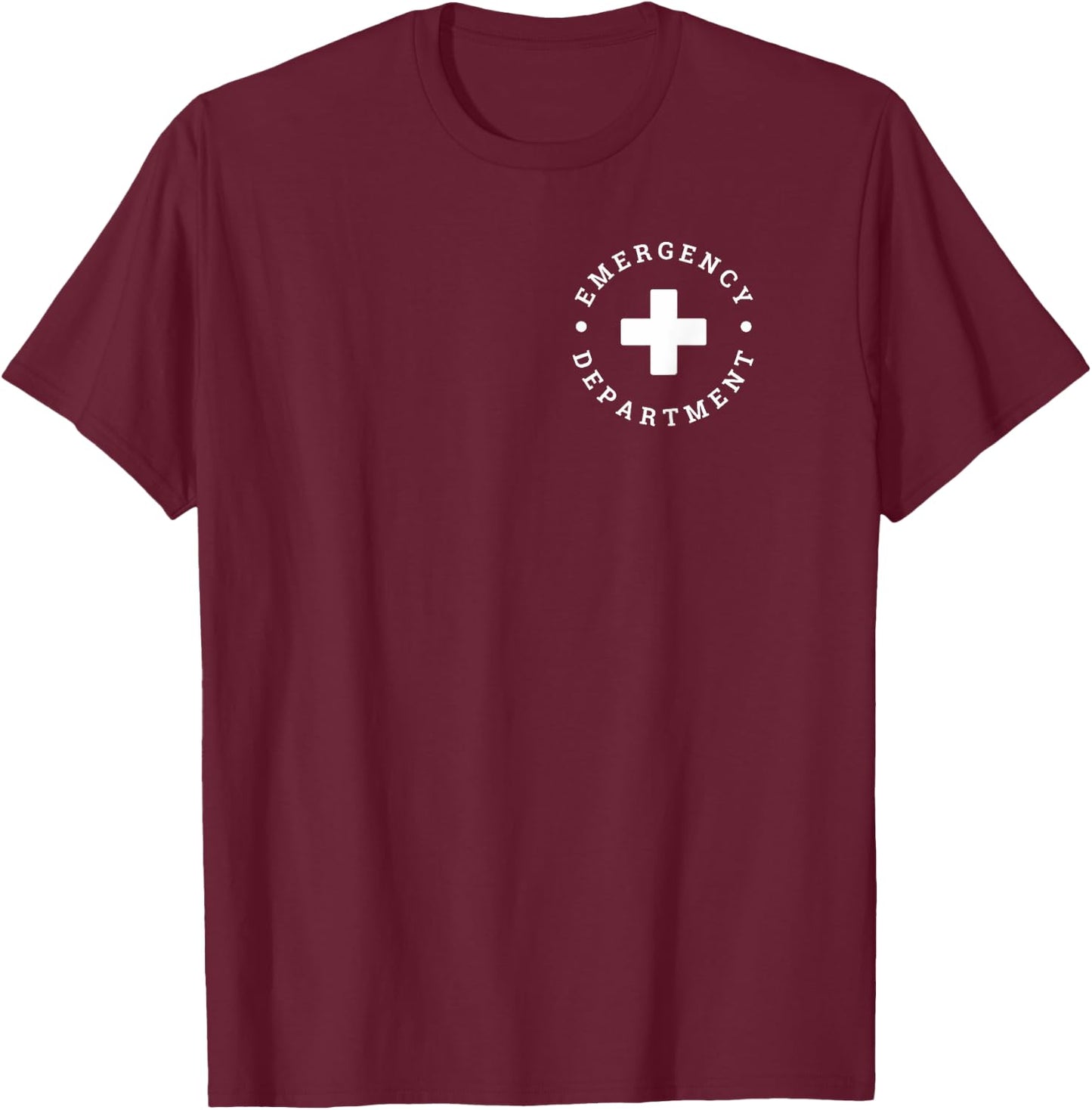 Emergency Department ER Trauma Front and Back Design T-Shirt - T-Shirt | Maroon