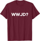 Wwjd? T-Shirt - T-Shirt | Maroon