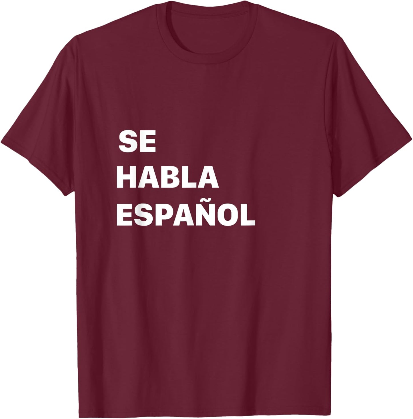Se Habla Espanol T-Shirt - T-Shirt | Maroon