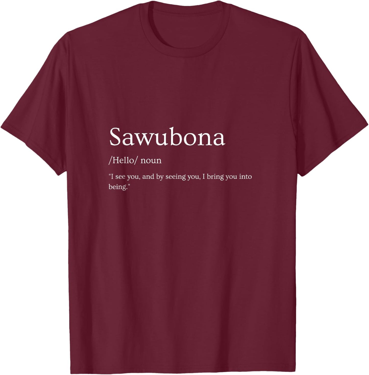 Sawubona Hello Zulus Quote Design T-Shirt - T-Shirt | Maroon