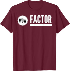WOW Factor T-Shirt - T-Shirt | Maroon