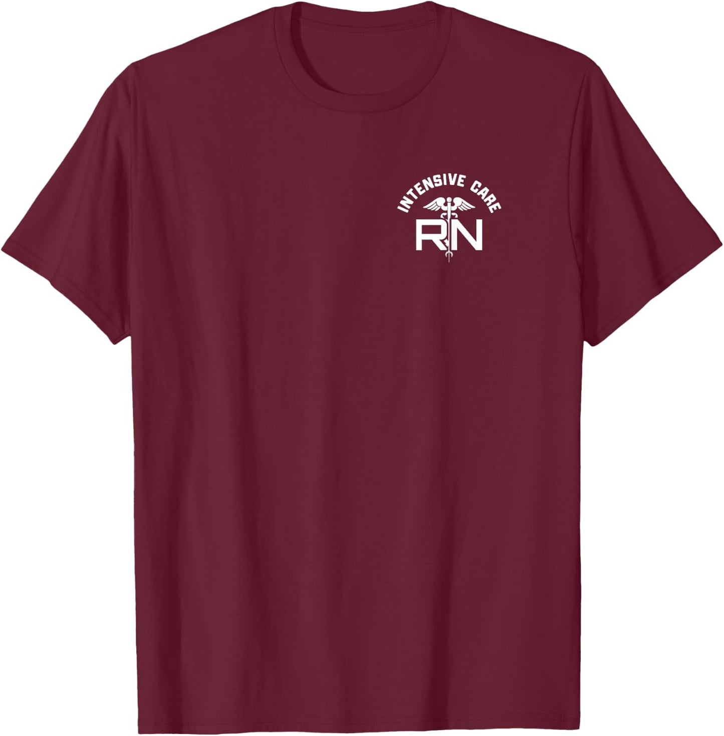 Intensive Care RN Design T-Shirt - T-Shirt | Maroon