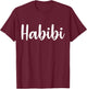 Habibi - Perfect Muslim Honeymoon Arabic Wedding Gift T-Shirt - T-Shirt | Maroon